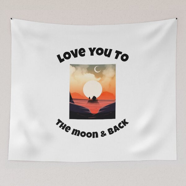 Item preview, I love you to the moon and back designed and sold by mr&mrsmalik malik.