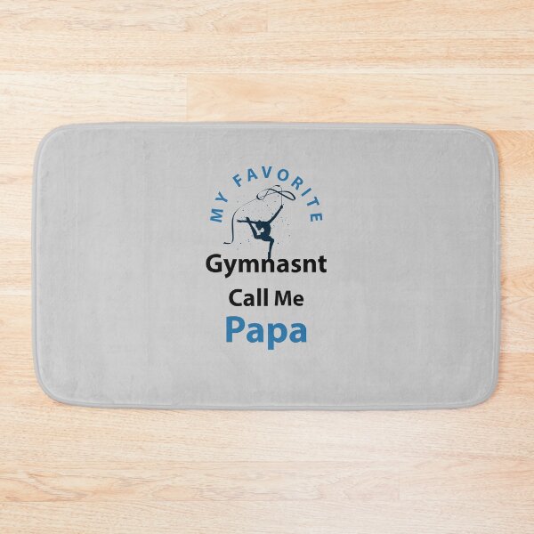Item preview, My Favorite Gymnast Call Me Papa designed and sold by Kadouh.