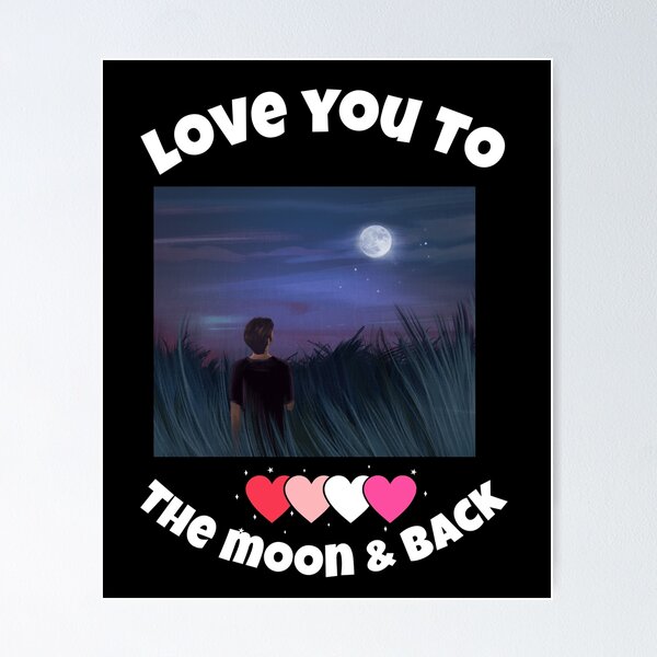 Item preview, I love you to the moon and the back designed and sold by mr&mrsmalik malik.