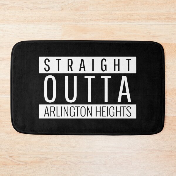 Item preview, Straight Outta Arlington Heights Illinois  designed and sold by Teelogic.