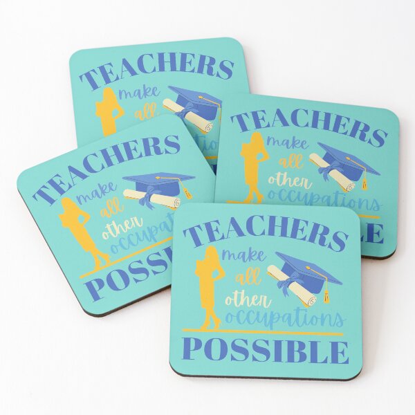 Item preview, Teachers make all other occupations possible designed and sold by DesignsVault.