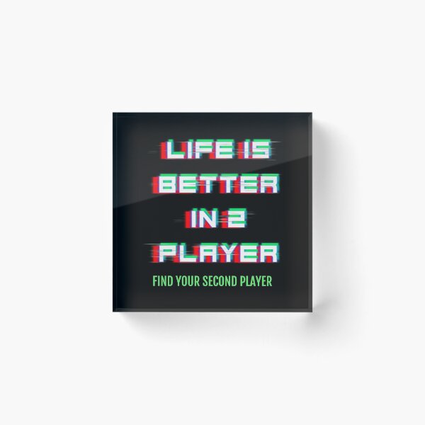 Item preview, Life is better in 2 player designed and sold by HumanwreckageRB.