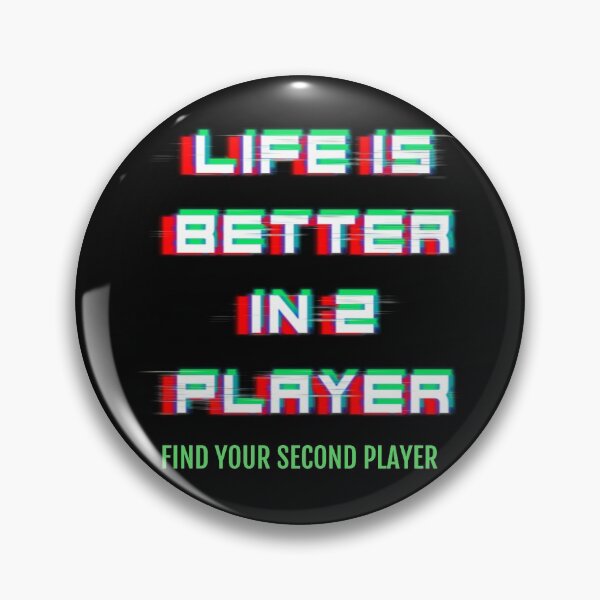 Item preview, Life is better in 2 player designed and sold by HumanwreckageRB.