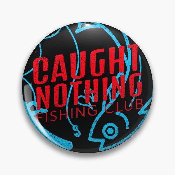 Item preview, Caught nothing fishing club designed and sold by HumanwreckageRB.