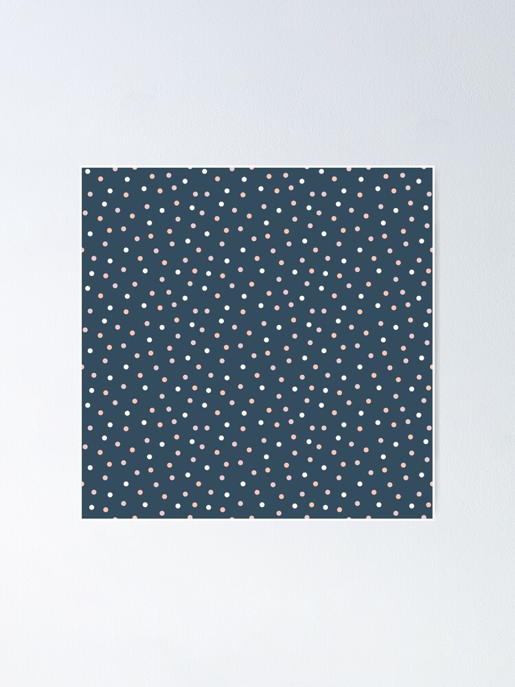 Scattered Polka Dots  Poster for Sale by pattrns4dessert