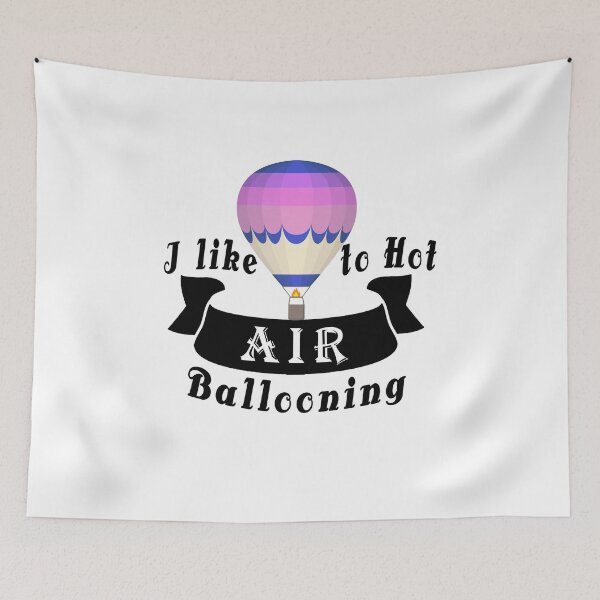 Item preview,  Fuuny Ballooning, I like to Hot Air Ballooning,gift idea for Lovers of flying in hot air balloon designed and sold by Mac Store.