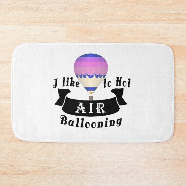 Item preview,  Fuuny Ballooning, I like to Hot Air Ballooning,gift idea for Lovers of flying in hot air balloon designed and sold by Mac Store.