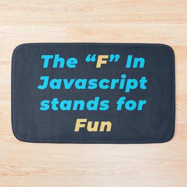 Item preview, The F in Javascript stands for Fun designed and sold by Mechashadow.