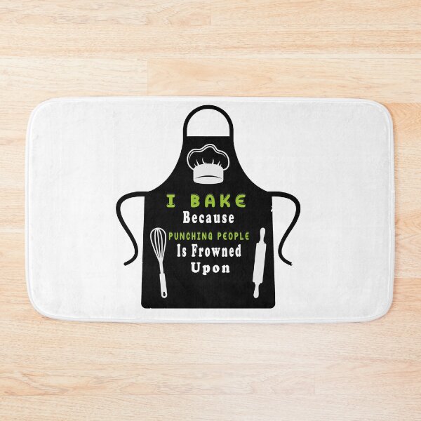 Item preview, funny baking I Bake Because Punching People Is Frowned Upon designed and sold by Mac Store.