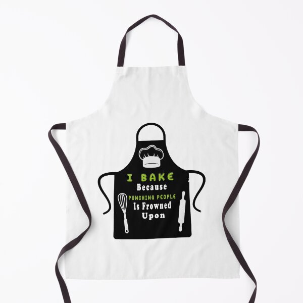 Item preview, funny baking I Bake Because Punching People Is Frowned Upon designed and sold by Mac Store.