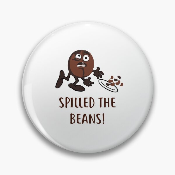 Item preview, Who spilled the beans - the gossip monger bean, the gossiping friend pun designed and sold by Aziro-designs.