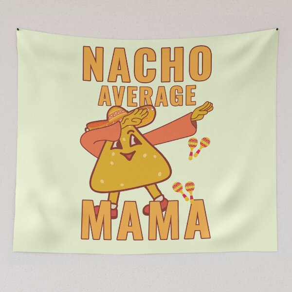 Item preview, Nacho average Mama designed and sold by Feline Rockstars.