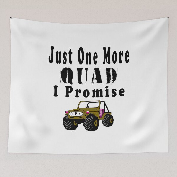 Item preview,  Fuuny wheeling Just One More Quad, I Promise ,gift idea for lovers  wheeling, bike,ATV designed and sold by Mac Store.