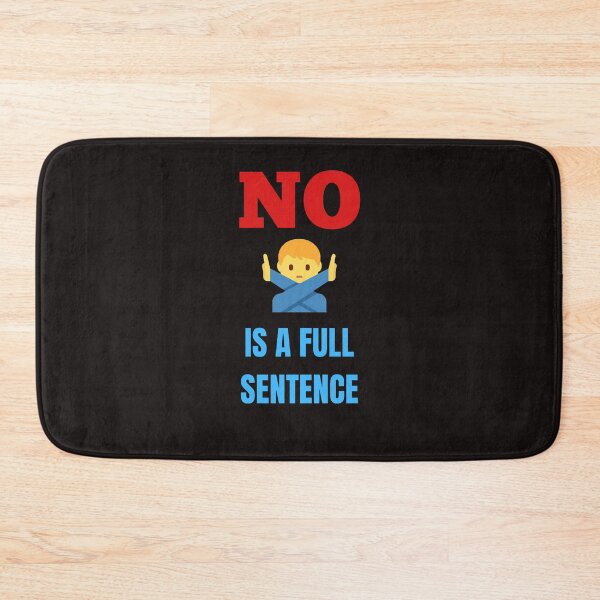 Item preview, No Is A Full Sentence designed and sold by ProBatavian.