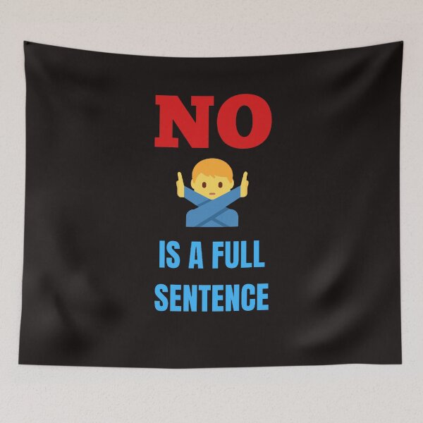 Item preview, No Is A Full Sentence designed and sold by ProBatavian.