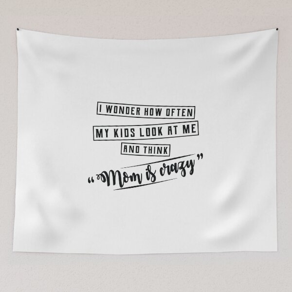 Item preview, Mom Is Crazy  designed and sold by markjhonson.