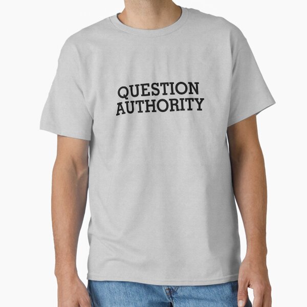 Item preview, Question Authority designed and sold by EsotericExposal.
