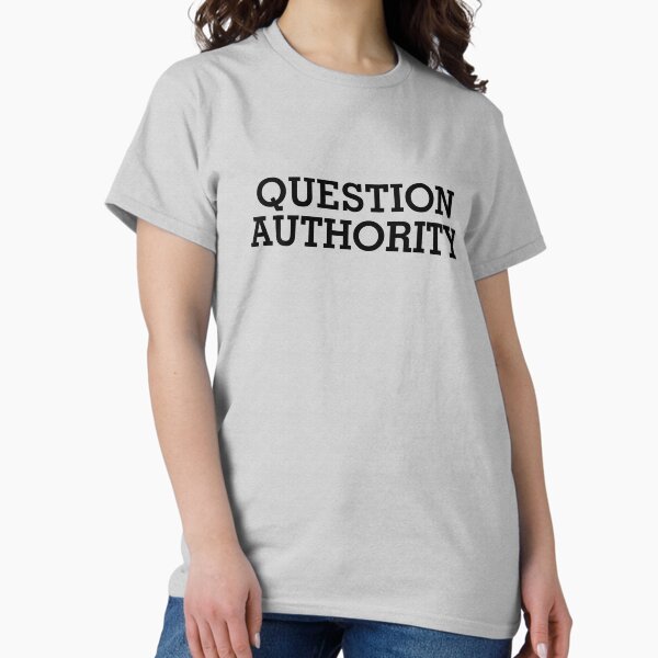 Item preview, Question Authority designed and sold by EsotericExposal.