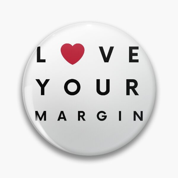 Item preview, Love Your Margin ! designed and sold by TraderShirts.