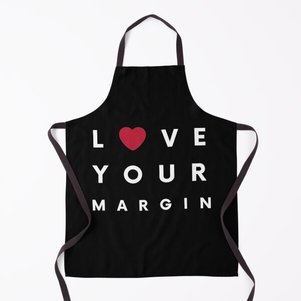 Item preview, Love Your Margin ! (White) designed and sold by TraderShirts.