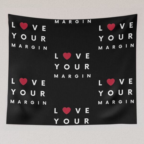 Item preview, Love Your Margin ! (White) designed and sold by TraderShirts.