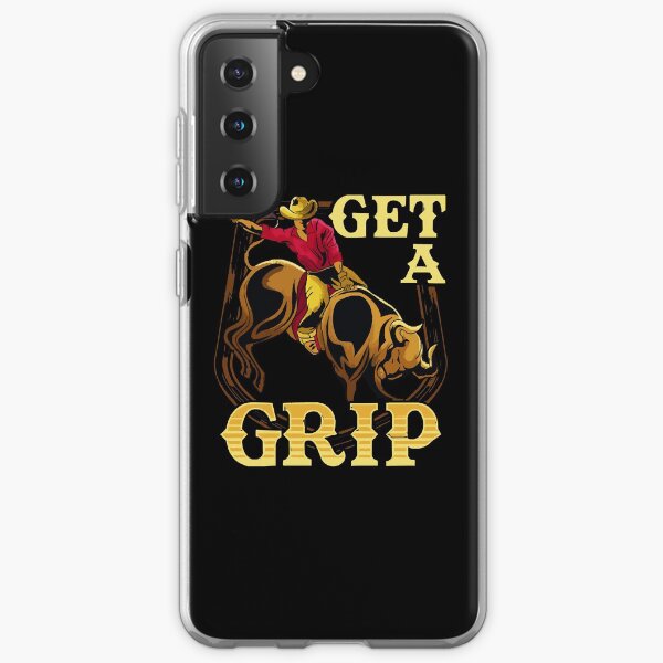 Get A Grip Bullrider Funny Competitive Riding Pun Samsung Galaxy Soft Case