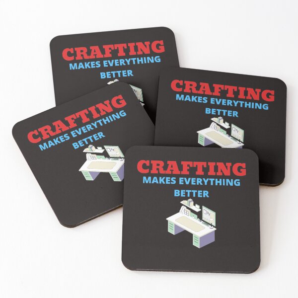 Item preview, Crafting Makes Everything Better designed and sold by ProBatavian.