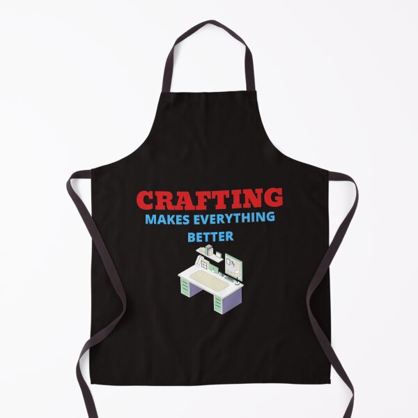 Item preview, Crafting Makes Everything Better designed and sold by ProBatavian.