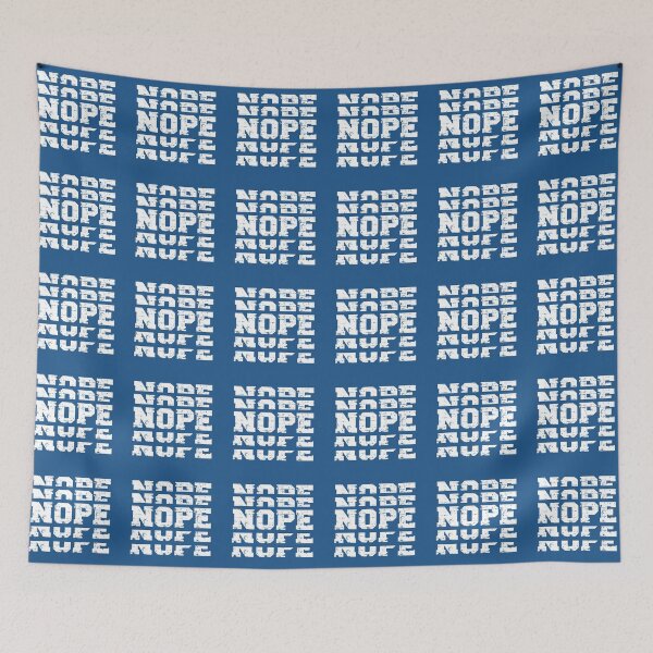 Item preview, NOPE (white on blue) designed and sold by planDpromotions.