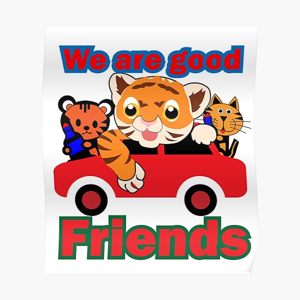 We Are Good Friends Wall Art Redbubble