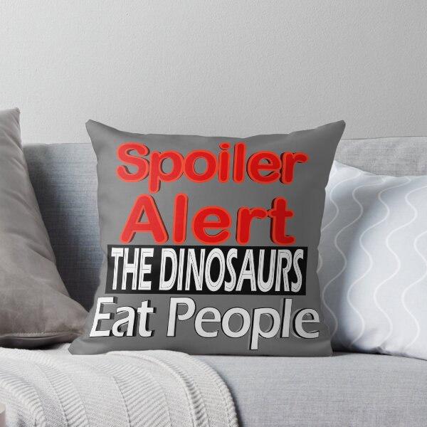 Item preview, Spoiler Alert The Dinosaurs Eat People designed and sold by toddbrooney.