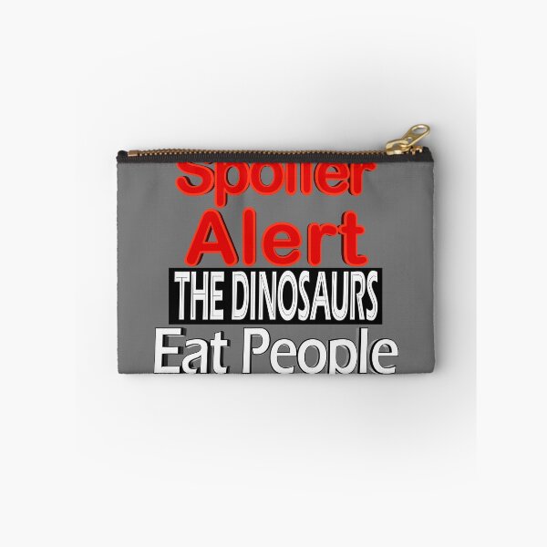 Item preview, Spoiler Alert The Dinosaurs Eat People designed and sold by toddbrooney.