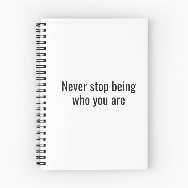 Item preview, Never stop being who you are designed and sold by NathanCLife.