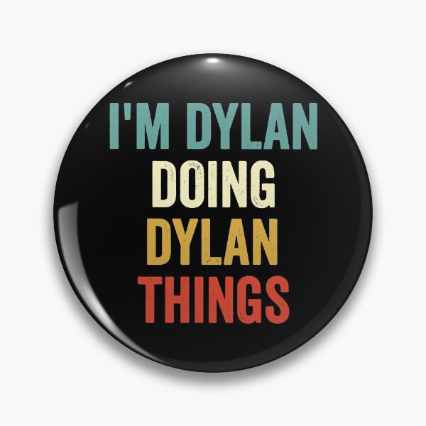 Item preview, Vintage I'm Dylan Doing Dylan's Things Vintage Name Music Men Women designed and sold by HollinsLyricTee.