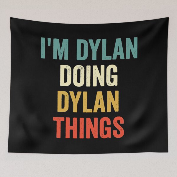 Item preview, Vintage I'm Dylan Doing Dylan's Things Vintage Name Music Men Women designed and sold by HollinsLyricTee.