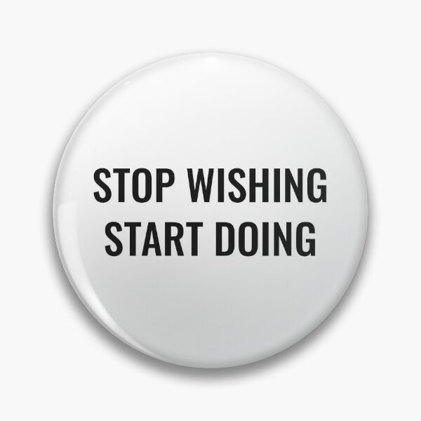 Item preview, Stop wishing. Start doing. designed and sold by NathanCLife.