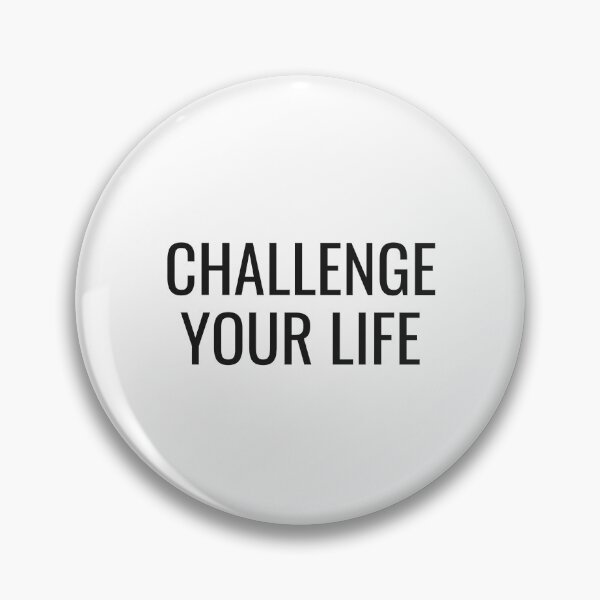 Item preview, Challenge Your Life designed and sold by NathanCLife.