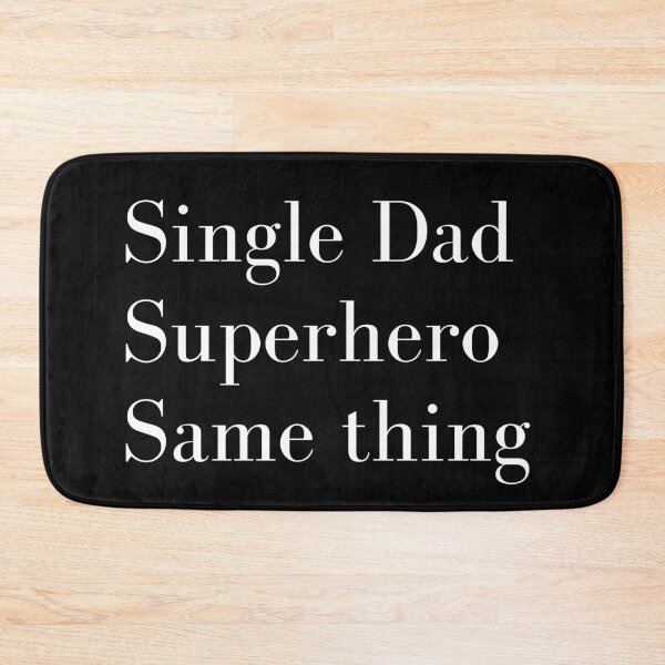 Item preview, Single dad, Superhero - Same thing designed and sold by Try-It.
