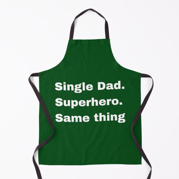 Item preview, Single dad or Superhero, it's the same thing designed and sold by Try-It.