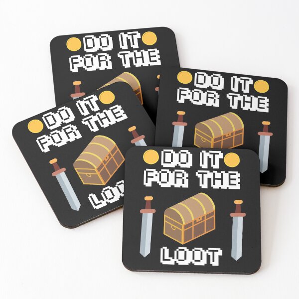 Item preview, Do it for the loot gamer gamer nerd game designed and sold by DerEmmat.