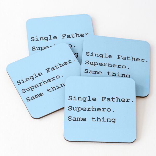 Item preview, Single Father. Superhero. Same thing designed and sold by Try-It.