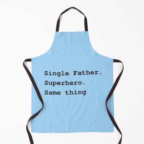 Item preview, Single Father. Superhero. Same thing designed and sold by Try-It.