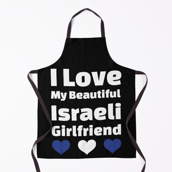 Item preview, I Love My Beautiful Israeli Girlfriend - Israel Girlfriend designed and sold by DiceNLDesigns.