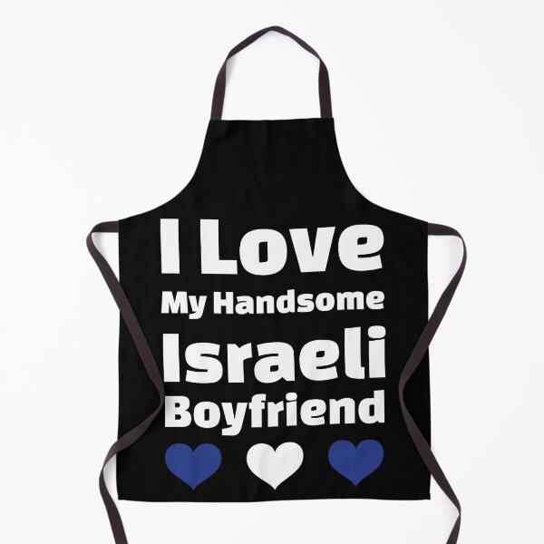 Item preview, I Love My Handsome Israeli Boyfriend - Israel Boyfriend designed and sold by DiceNLDesigns.