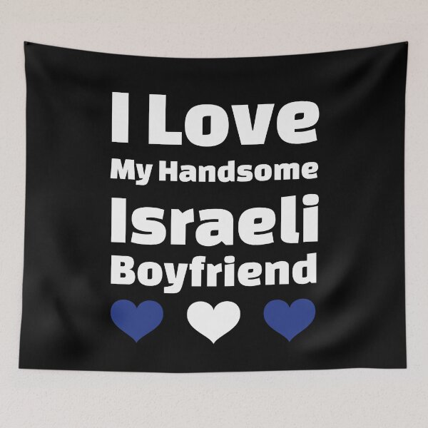 Item preview, I Love My Handsome Israeli Boyfriend - Israel Boyfriend designed and sold by DiceNLDesigns.