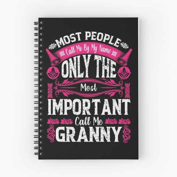 Item preview, Most People Call Me By My Name Only The Most Important Call Me Granny designed and sold by YAHIA-14.