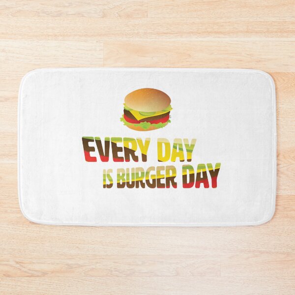 Item preview, Every Day is Burger Day designed and sold by MyArt-29.