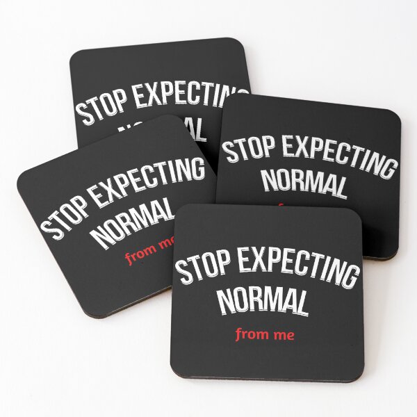 Item preview, people should seriously stop expecting normal from me designed and sold by Alessandro Portavoce.