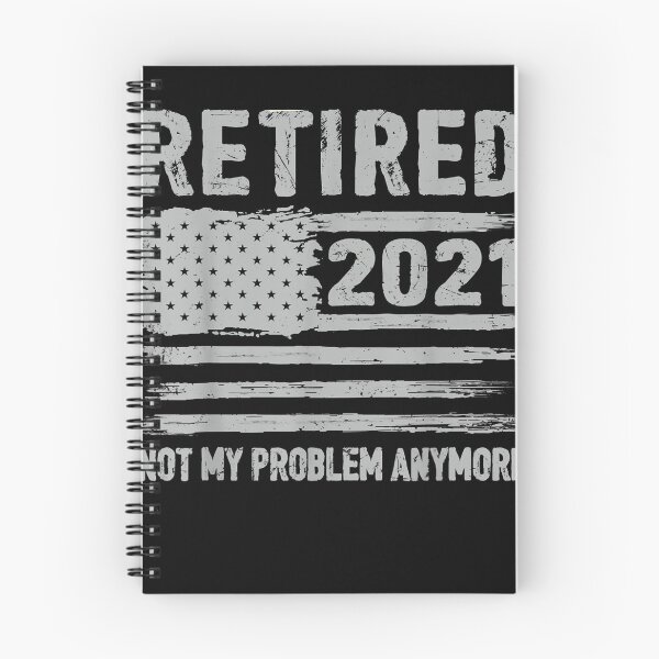 Item preview, Retired 2021 Not My Problem Anymore Funny Retirement Gifts designed and sold by RonaldVNewbill.