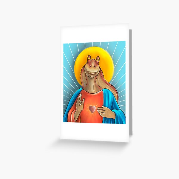 Jar Jar Binks 2.0 Greeting Card